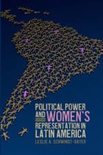Political Power and Women's Representation in Latin America af Leslie A. (Associate Professor of Political Science Schwindt-Bayer