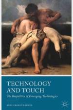 Technology and Touch af A. Cranny-Francis