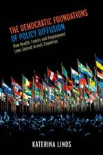The Democratic Foundations of Policy Diffusion af Katerina (Assistant Professor of Law Linos