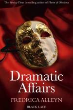 Dramatic Affairs: Black Lace Classics af Fredrica Alleyn