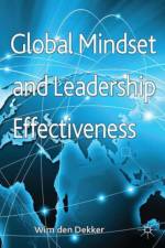 Global Mindset and Leadership Effectiveness af Wim Den Dekker