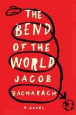 The Bend of the World af Jacob Bacharach