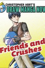 Friends and Crushes af C Hart