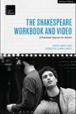 The Shakespeare Workbook and Video af David (Oregon Shakespeare Festival Carey