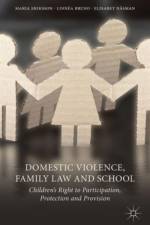 Domestic Violence, Family Law and School af M. Eriksson