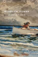 Winslow Homer at Prout's Neck af Philip C. Beam