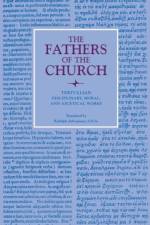 Disciplinary, Moral, and Ascetical Works af Septimus Florens Tertullian