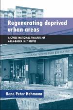 Regenerating Deprived Urban Areas af Rene Peter Hohmann