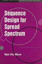 Sequence Design for Spread Spectrum af Wai Ho Mow