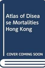 Atlas of Disease Mortalities in Hong Kong for the Three Five-Year Periods in 1979-93 af Owen Llewelyn Lloyd