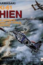 Kawasaki Ki-61 HIEN in Japanese Army Air Force Service af Richard M. Bueschel