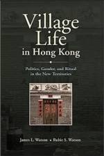 Village Life in Hong Kong af James L. Watson