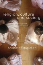 Religion, Culture & Society af Andrew Singleton