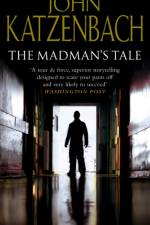 The Madman's Tale af John Katzenbach