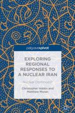 Exploring Regional Responses to a Nuclear Iran af M. Moran