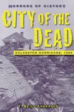 Horrors of History: City of the Dead af T. Neill Anderson