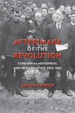 Afterimage of the Revolution af Jason Knirck