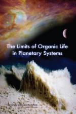 The Limits of Organic Life in Planetary Systems af National Research Council