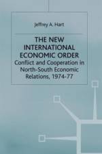 The New International Economic Order af Jeffrey A Hart