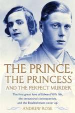 The Prince, the Princess and the Perfect Murder af Andrew Rose