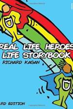 Real Life Heroes Life Storybook af Richard Kagan
