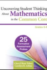 Uncovering Student Thinking About Mathematics in the Common Core, Grades 6-8 af Cheryl Rose Tobey