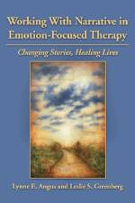 Working with Narrative in Emotion-Focused Therapy af Lynne Angus
