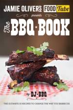 Jamie's Food Tube: The BBQ Book af DJ BBQ