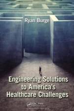 Engineering Solutions to America's Healthcare Challenges af Ryan Burge