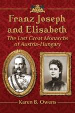 Franz Joseph and Elisabeth af Karen Owens