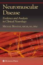 Neuromuscular Disease af Michael Benatar