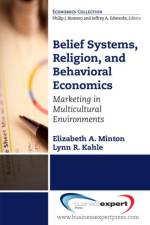 Belief Systems, Religion, and Behavioral Economics: Marketing in Multicultural Environments af Kahle