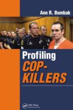 Profiling Cop-Killers af Ann R. Bumbak