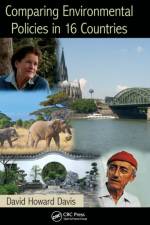 Comparing Environmental Policies in 16 Countries af David Howard Davis