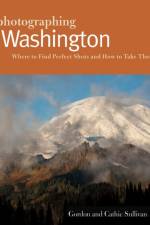 Photographing Washington af Cathie Sullivan