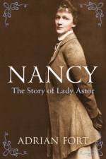 Nancy: The Story of Lady Astor af Adrian Fort
