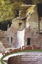 The Grand Circle Tour af Michael Royea