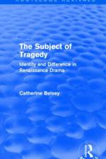 The Subject of Tragedy (Routledge Revivals) af Catherine Belsey