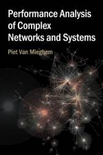 Performance Analysis of Complex Networks and Systems af Piet (Technische Universiteit Delft Van Mieghem