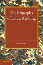 The Principles of Understanding af Henry Sturt
