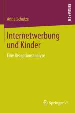Internetwerbung Und Kinder af Anne Schulze