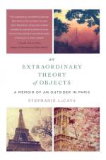 An Extraordinary Theory of Objects af Stephanie LaCava