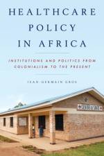 Healthcare Policy in Africa af Jean-Germain Gros