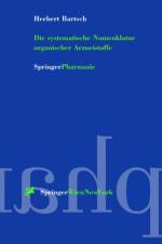 Die Systematische Nomenklatur Organischer Arzneistoffe af Herbert Bartsch