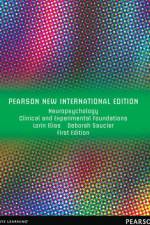 Neuropsychology: Clinical and Experimental Foundations af Lorin Elias