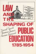 Law and the Shaping of Public Education, 1785-1954 af David Tyack
