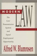 Modern Law af Alfred W. Blumrosen