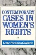 Contemporary Cases in Women's Rights af Leslie Friedman Goldstein