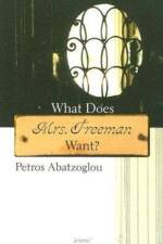 What Does Mrs. Freeman Want? af Petros Abatzoglou