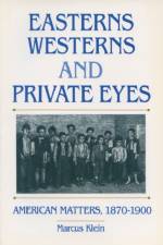 Easterns, Westerns and Private Eyes af Marcus Klein